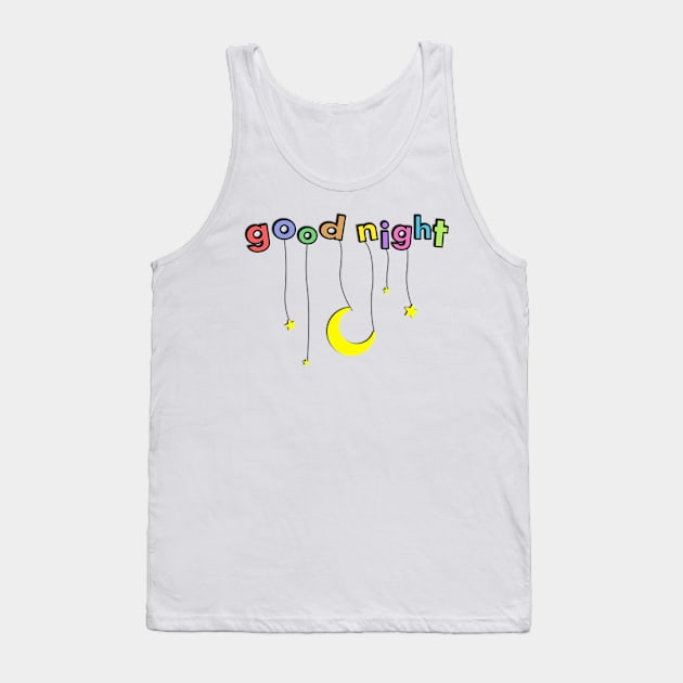 Goodnight! Tank Top by Emperor